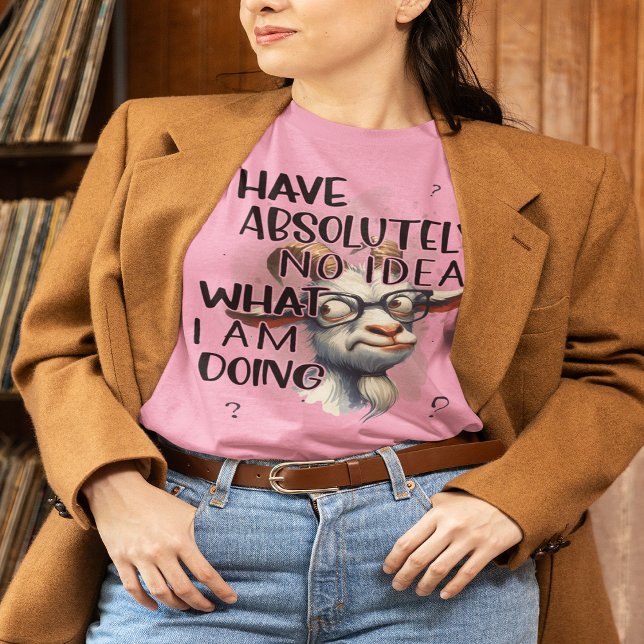 T-shirt Je n'ai aucune idée de chèvre (I Have No Idea Goat T-Shirt)