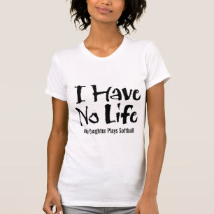 T-shirt Je n'ai aucune vie (le base-ball)