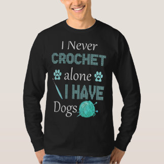 T-shirt Je N'Ai Jamais Crochet Seul Crochet Ont Chien Croc