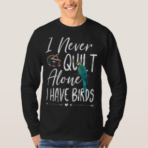 T-shirt Je N'Ai Jamais De Couette Seule J'Ai Des Oiseaux Q