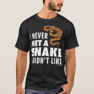 T-shirt Je N'Ai Jamais Rencontré Un Serpent Que Je N'Aimai