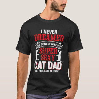T-shirt Je N'Ai Jamais Rêvé Que J'Aurais Grandi Pour Être