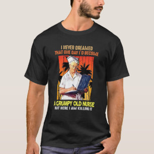 T-shirt Je n'ai jamais rêvé qu'un jour je deviendrais une 