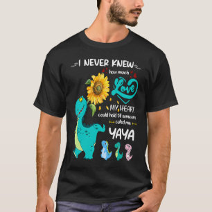 T-shirt Je N'Ai Jamais Su Combien Mon Coeur M'A Appelé Yay
