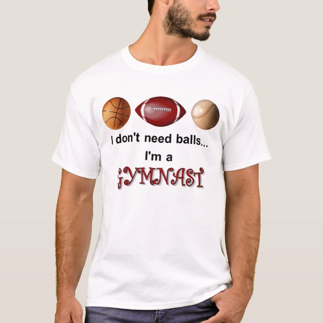 T-shirt Je n'ai pas besoin de boules (Devant)