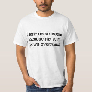 T-shirt Je n'ai pas besoin de Google