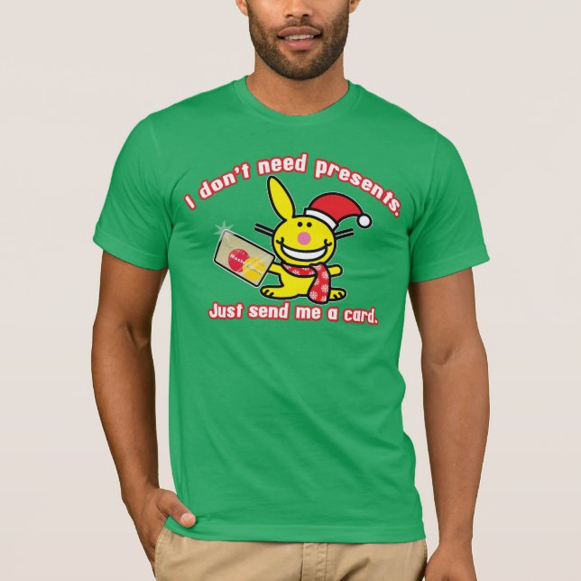 T-shirt Je n'ai pas besoin de présents (Devant)