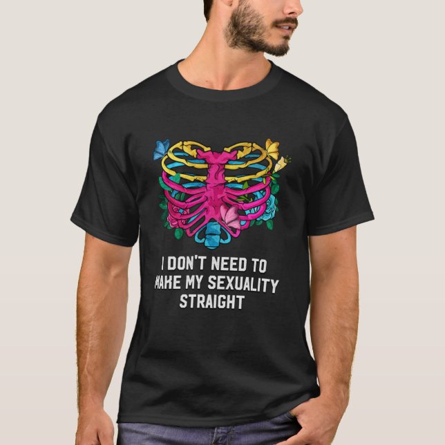 T-shirt Je n'ai pas besoin de rendre ma sexualité directem (Devant)