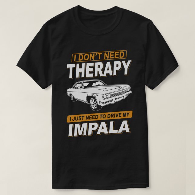 T-shirt JE N'AI PAS BESOIN DE THÉRAPIE Chevrolet Impala Ss (Design devant)