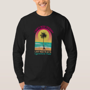 T-shirt Je n'ai pas besoin de thérapie Cypremort Point Bea