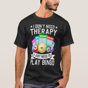 T-shirt Je n'ai pas besoin de thérapie de jeu de casino