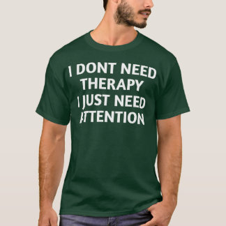 T-shirt Je n'ai pas besoin de thérapie hipster 80s cadeau 