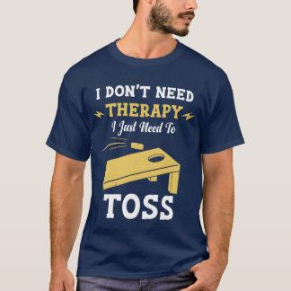 T-shirt Je n'ai pas besoin de thérapie, j'ai juste besoin 