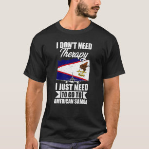 T-shirt Je n'ai pas besoin de thérapie, j'ai juste besoin