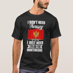 T-shirt Je n'ai pas besoin de thérapie, j'ai juste besoin 