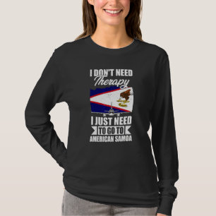 T-shirt Je n'ai pas besoin de thérapie, j'ai juste besoin