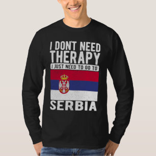 T-shirt Je n'ai pas besoin de thérapie, j'ai juste besoin