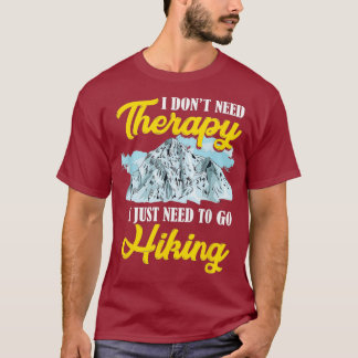 T-shirt Je N'Ai Pas Besoin De Thérapie, J'Ai Juste Besoin