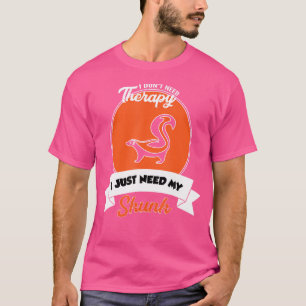 T-shirt Je N'Ai Pas Besoin De Thérapie, J'Ai Juste Besoin