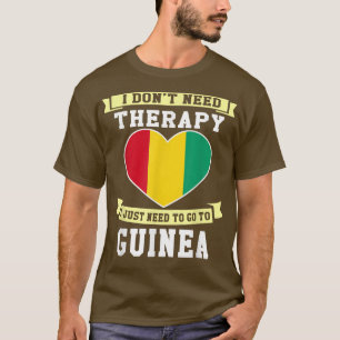 T-shirt Je n'ai pas besoin de thérapie, j'ai juste besoin 