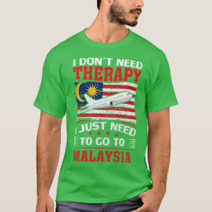 T-shirt Je N'Ai Pas Besoin De Thérapie, J'Ai Juste Besoin