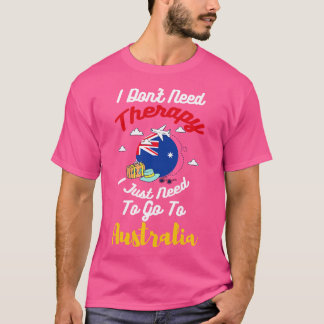 T-shirt Je N'Ai Pas Besoin De Thérapie, J'Ai Juste Besoin 