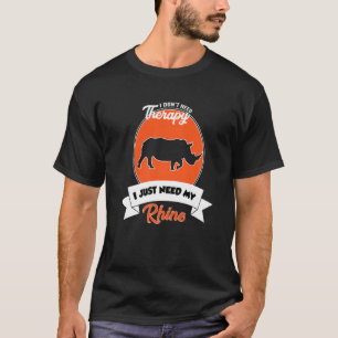 T-shirt Je n'ai pas besoin de thérapie j'ai juste besoin d