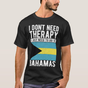 T-shirt Je n'ai pas besoin de thérapie, je dois juste alle