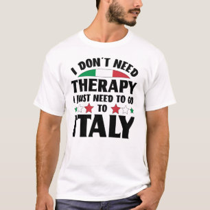 T-shirt Je n'ai pas besoin de thérapie, je dois juste alle