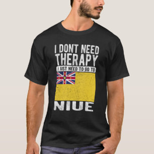 T-shirt Je n'ai pas besoin de thérapie, je dois juste alle