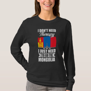 T-shirt Je n'ai pas besoin de thérapie, je dois juste alle
