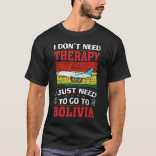 T-shirt Je n'ai pas besoin de thérapie, je dois juste alle