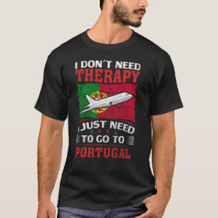 T-shirt Je n'ai pas besoin de thérapie, je dois juste alle