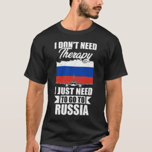 T-shirt Je n'ai pas besoin de thérapie, je dois juste alle