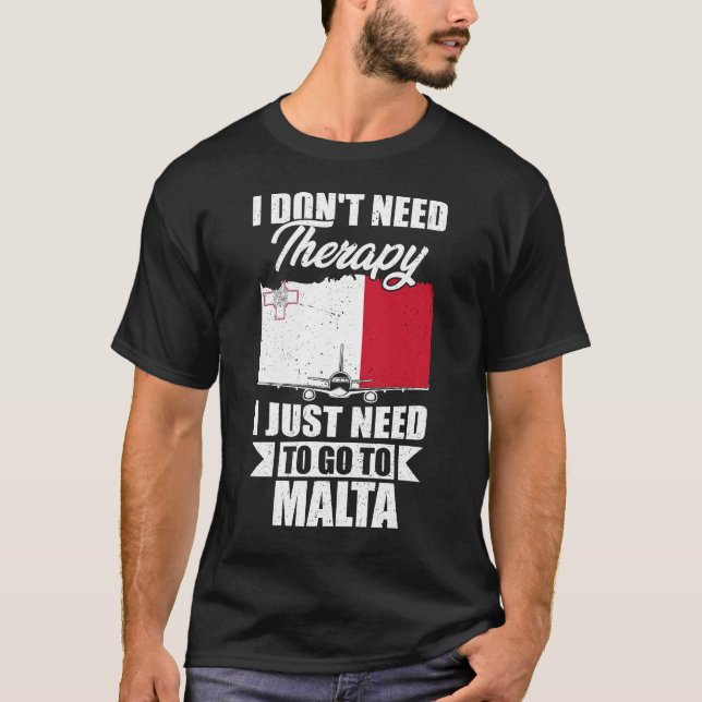 T-shirt Je n'ai pas besoin de thérapie Je dois juste aller (Devant)