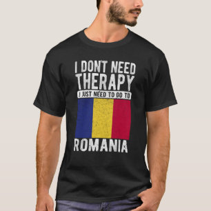T-shirt Je n'ai pas besoin de thérapie je dois juste aller