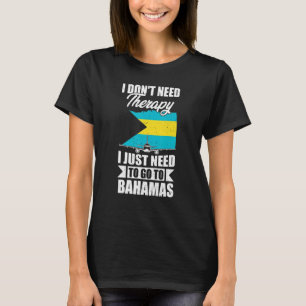 T-shirt Je n'ai pas besoin de thérapie je dois juste aller