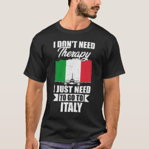 T-shirt Je n'ai pas besoin de thérapie je dois juste aller