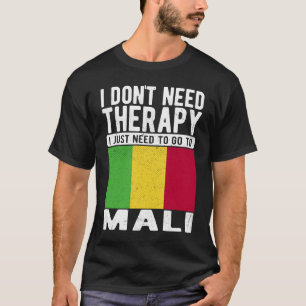 T-shirt Je n'ai pas besoin de thérapie je dois juste aller