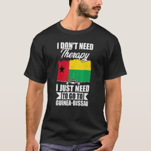 T-shirt Je n'ai pas besoin de thérapie je dois juste aller