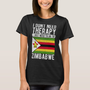 T-shirt Je n'ai pas besoin de thérapie Je dois juste aller