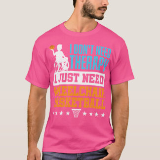 T-shirt Je N'Ai Pas Besoin De Thérapie, Je N'Ai Que Besoin
