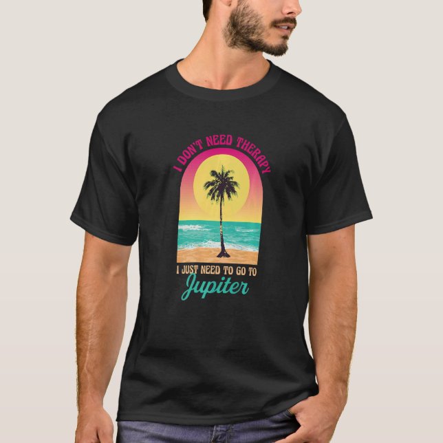 T-shirt Je n'ai pas besoin de thérapie Jupiter Beach Flori (Devant)