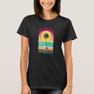T-shirt Je n'ai pas besoin de thérapie North Myrtle Beach