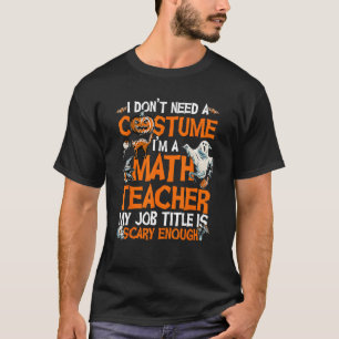 T-shirt Je n'ai pas besoin d'un costume Je suis enseignant