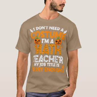 T-shirt Je n'ai pas besoin d'un costume Je suis enseignant