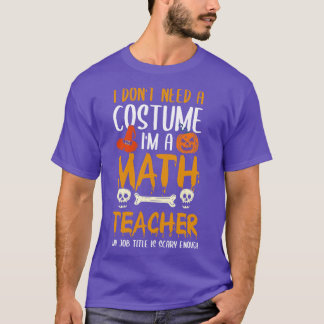 T-shirt Je N'Ai Pas Besoin D'Un Costume Je Suis Un Enseign