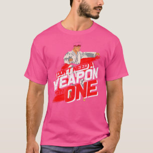T-shirt Je N'Ai Pas Besoin D'Une Arme Je Suis Un Drôle Cad