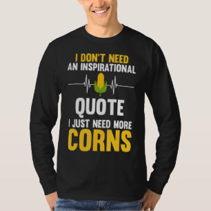 T-shirt Je n'ai pas besoin d'une citation inspirante, j'ai
