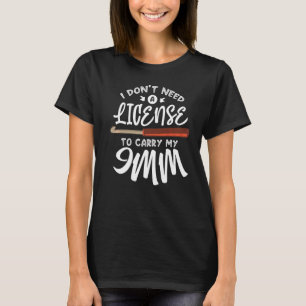T-shirt Je n'ai pas besoin d'une licence pour transporter